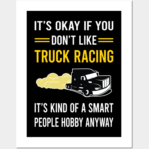 Smart People Hobby Truck Racing Race Wall Art by Good Day